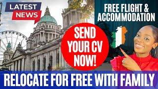 FREE JOBS & Free Flight Ticket! FREE VISA SPONSORSHIP TO IRELAND | NO AGE LIMIT