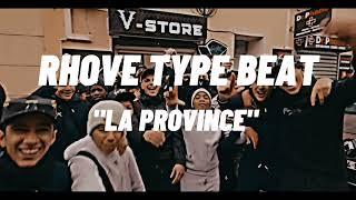 RHOVE TYPE BEAT "LA PROVINCE" - HARD