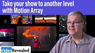 Take your show to another level with Motion Array