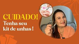 Cuidado! Tenha o seu kit de unhas!