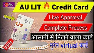 Au Lit Credit Card Apply [ LIFETIME FREE ] Live Approval | Instant Virtual Card | Au Bank card