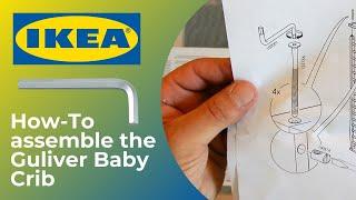 Ikea Gulliver Baby Crib | How to assemble ️