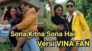 SONA KITNA SONA HAI - VINA FAN Version || Parodi India Versi Indonesia