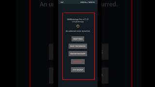 GB WhatsApp An Unknown Error Occurred Problem | gb WhatsApp not opening problem