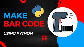 How to create Barcode generator using Python | In 2mins 