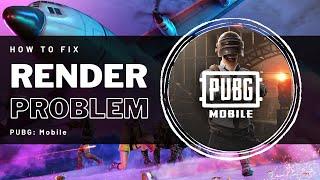 How To Fix Texture Rendering Problem in PUBG Mobile (iOS & Android)