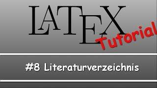 Latex Tutorial #08: Literaturverzeichnis