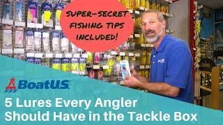 5 Fishing Lures Every Angler Should Have In the Tackle Box | BoatUS