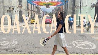 OAXACA CITY | what to do, where to stay, what to wear, and climbing?!