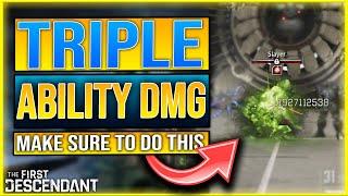TRIPLE YOUR ABILITY DAMAGE IMMEDIATELY! - The First Descendant Damage Guide / How To Increase DPS