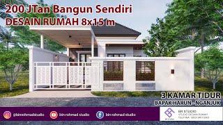 200 Jutaan Bangun Sendiri, Desain Rumah 8x15 meter 3 Kamar Tidur - bapak Harun Nganjuk