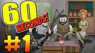 60 Seconds — БЕЗ РУКИ?! #1