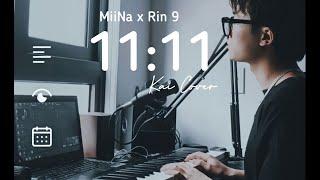 11:11 (11 giờ 11 phút) - MiiNa x RIN9 x DREAMeR | Kai Cover