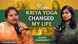 How Kriya Yoga Changed My Life? - Jayeeta Chakraborty on Power of Service, Yogananda Trust & More