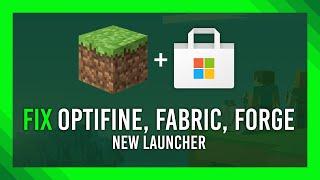 Fix Optifine, Fabric, Forge not installing in New Launcher | Microsoft Store