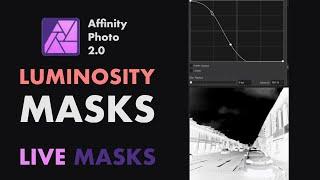 AFFINITY PHOTO 2.0: HOW TO GET PRECISE MASKS WITH  LUMINOSITY RANGE LIVE MASK FOR RAW EDITING