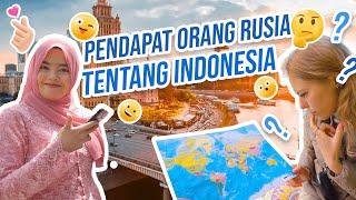 WHAT DO RUSSIANS THINK OF INDONESIA?