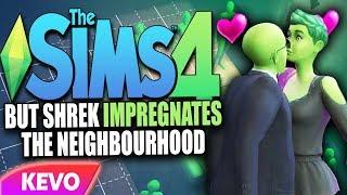Sims 4 but shrek impregnates the neighbourhood