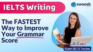 The FASTEST Way to Improve Your Grammar Score in IELTS Writing