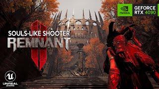 REMNANT 2 First 1 Hour of Gameplay in Unreal Engine 5 | New DARK SOULS WITH GUNS RTX 4090 4K 2023