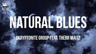 NATURAL BLUES - SKRYPTONITE GROUP FEAT. THERR MAITZ | MOBY COVER | LYRICS VIDEO