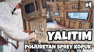 Karavan yapımı 4. bölüm - Yalıtım - Poliüretan sprey köpük