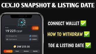 CEX.IO UPDATE: Snapshot and Listing Date | How to Withdraw