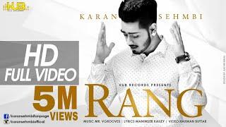 Rang | Karan Sehmbi | Full Video |  | Hub recordz