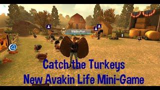 #Avakin Life | "NEW" Catch the Turkeys Mini-Game 