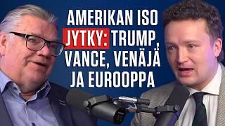 Timo Soini | Amerikan iso jytky: Trump, Vance, Venäjä ja Eurooppa