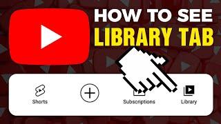 How To See Library Tab On YouTube 2024