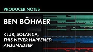 Ben Böhmer, Klur, Solanca | Ableton-only Anjunadeep | Producer Notes 001