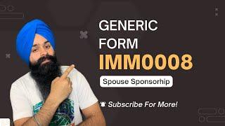 IMM0008 | Generic form for spouse sponsorship | You we & Canada