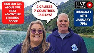 2 Cruises, 7 Countries and 35 days - Our Next Adventure Starts Soon!