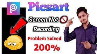 Picsart screen recording solution | Picsart black screen recording problem | Recorder not working
