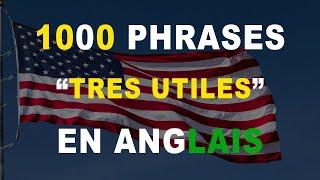 1000 Phrases les plus utilisées en Anglais