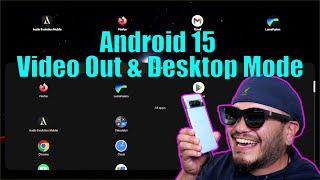 Desktop Mode on a PIXEL!!! Android 15 Developer Preview 2 and Video Output on the Pixel 8 Pro!