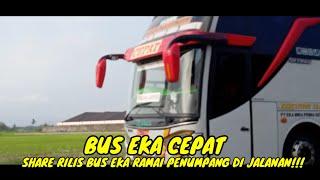 Share ‼️.. Rilis review livery bus EKA jam keberangkatan sore datang terakhir malah nyampai duluan.