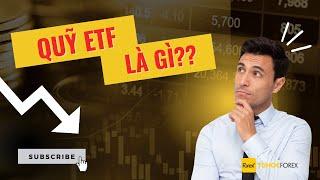 ETF Là Gì? Có Nên Đầu Tư Vào Các Quỹ ETF Không? Làm Sao Để Mua ETF?