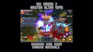 Mu Origin 2 Gameplay - Master altar VIP15 Farming MaterialsMU ORIGIN 2