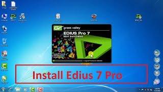 how to install Edius 7 in window 7, Edius इंस्टॉल करने से पहले रखें इन बातों का ध्यान