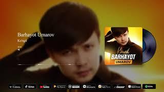 Barhayot Umarov - Ko'ngil (Official Audio 2024)