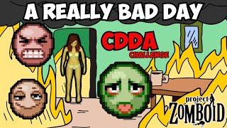 A REALLY BAD DAY in Project Zomboid | CDDA Challenge