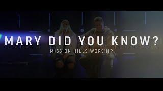 Mary Did You Know | Mission Hills Worship