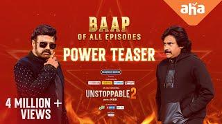 NBK X PSPK Power Teaser | Unstoppable With NBK S2 | Pawan Kalyan, Nandamuri Balakrishna | ahaVideoIN