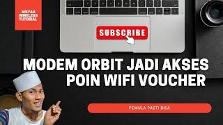 CARA SETTING MODEM ORBIT STAR 2 JADI AP VOUCHERAN || AISYAH WIRELESS TUTORIAL