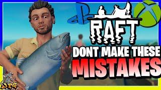 RAFT XBOX/PS5 BEGINNERS GUIDE! Dont Make These Mistakes!