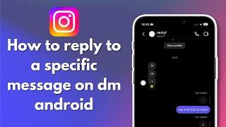 How to reply to a specific message on instagram dm android 2024