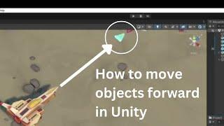 How to make an Object Move forward in Unity Game Engine
