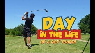 Day in the Life of a Day Trader